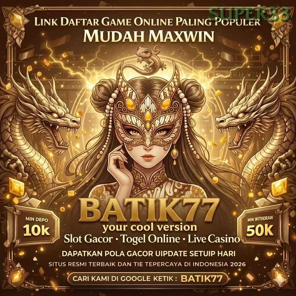 Batik77 super33